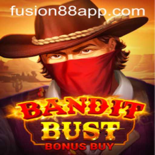 BanditBustBonusBuy: A Thrilling Fusion of Excitement in Fusion88