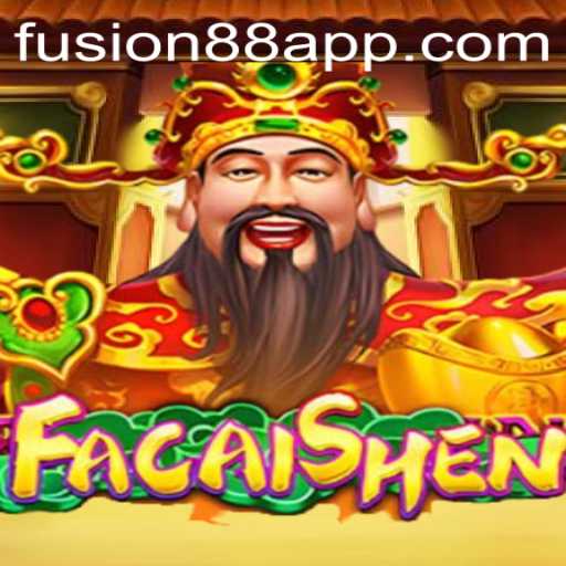 Exploring the Exciting World of FaCaiShen: A Fusion88 Delight