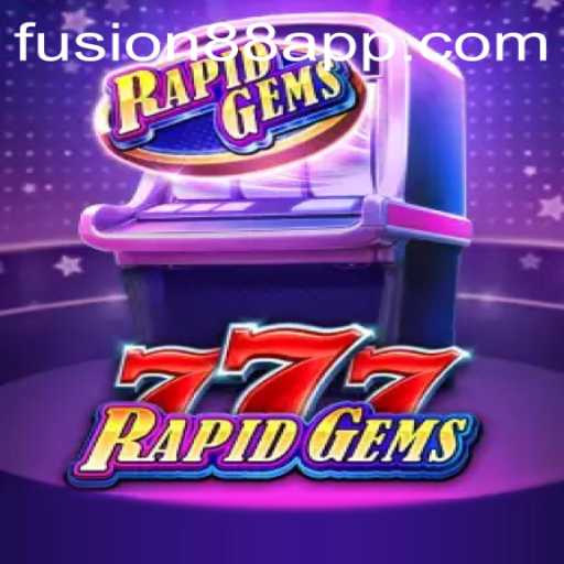 Discover RapidGems777: A Thrilling Fusion with Fusion88